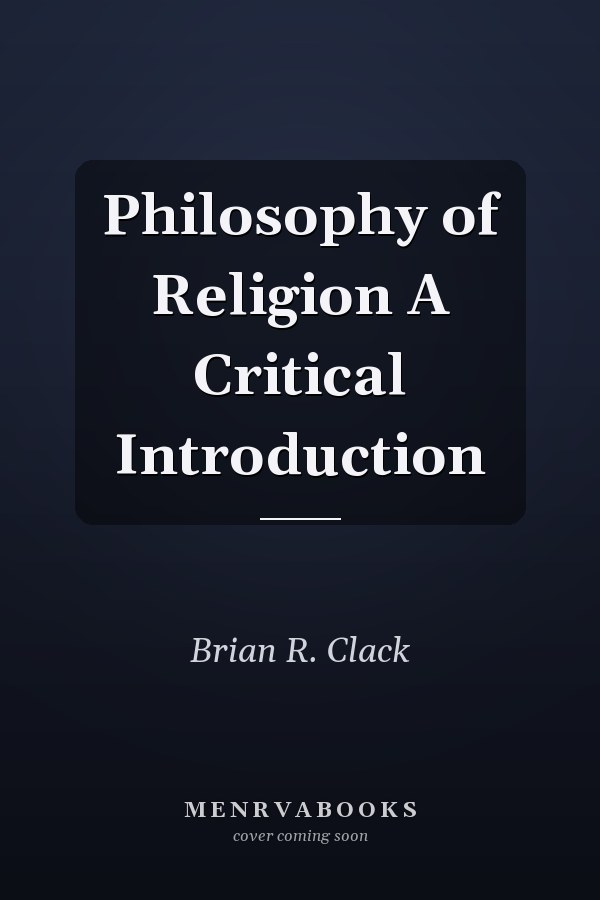 Philosophy of Religion A Critical Introduction