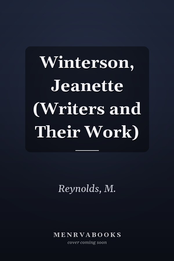 Winterson, Jeanette (Writers and Their Work)