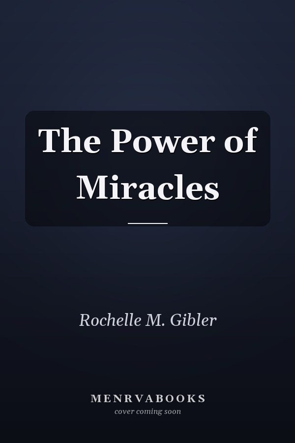 The Power of Miracles