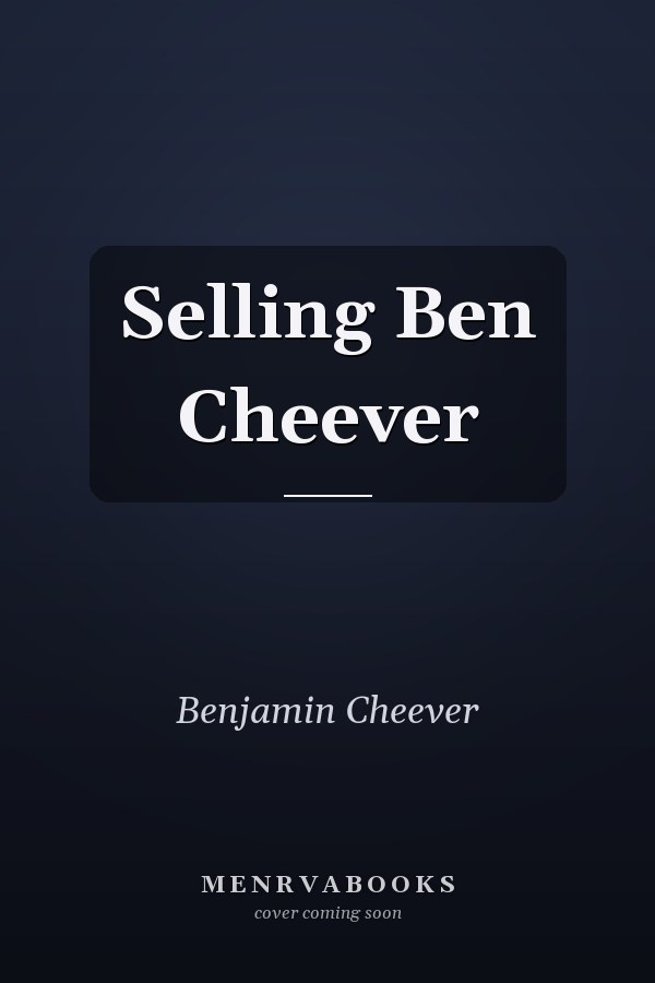 Selling Ben Cheever