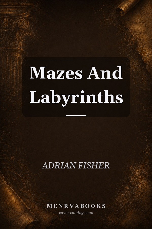 Mazes and Labyrinths
