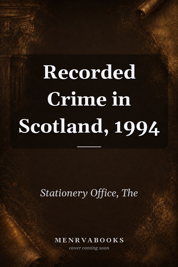 Recorded Crime in Scotland, 1994
