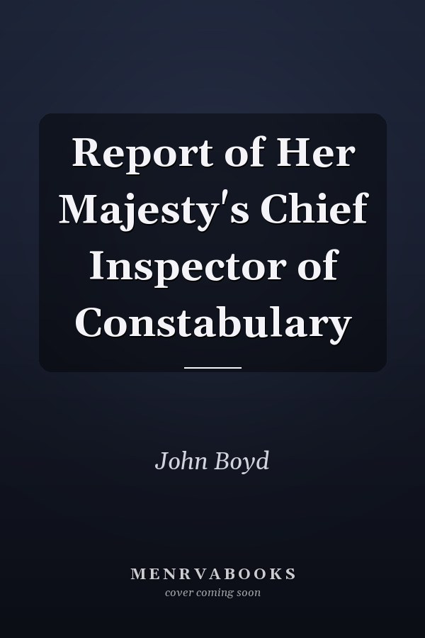 Report of Her Majesty's Chief Inspector of Constabulary