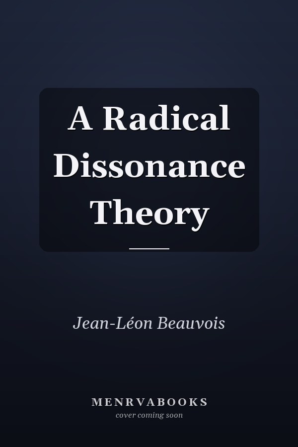 A Radical Dissonance Theory