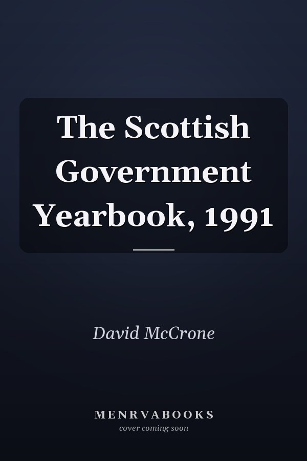 The Scottish Government Yearbook, 1991
