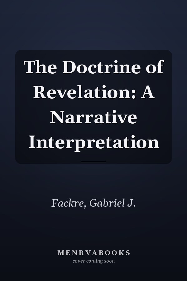The Doctrine of Revelation: A Narrative Interpretation