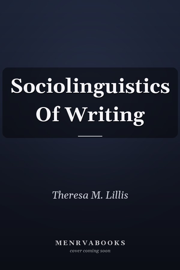 Sociolinguistics Of Writing