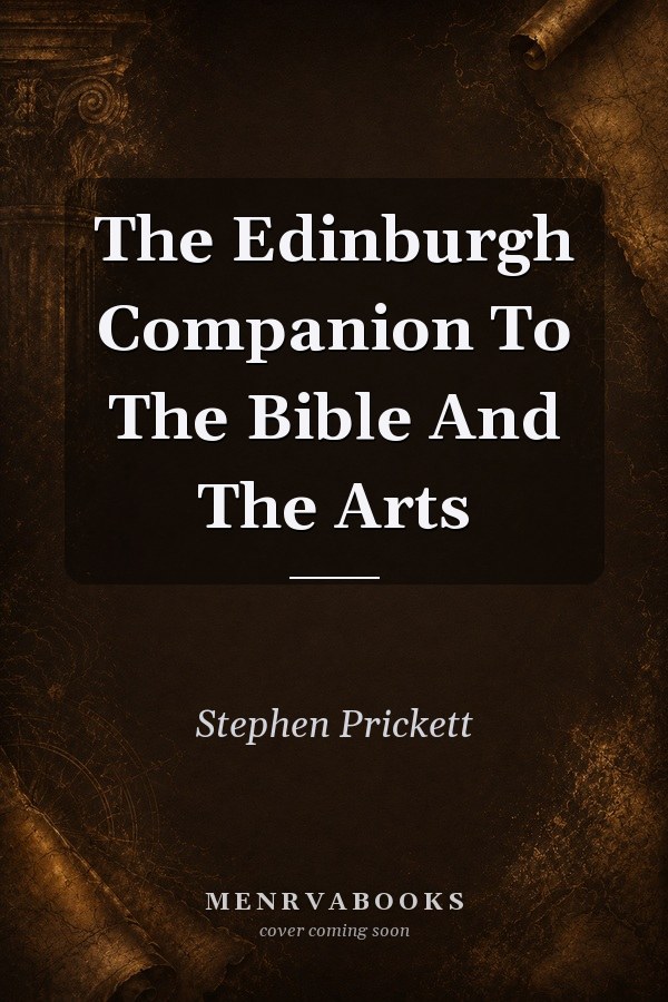 The Edinburgh Companion To The Bible And The Arts