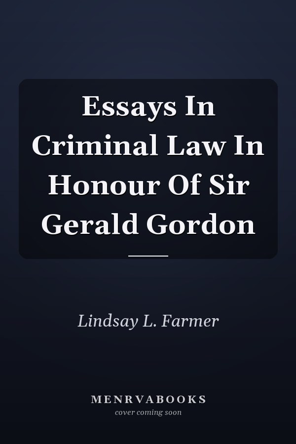 Essays In Criminal Law In Honour Of Sir Gerald Gordon