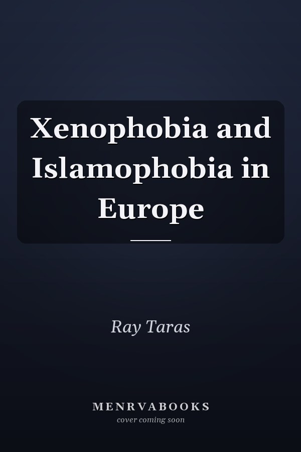 Xenophobia and Islamophobia in Europe