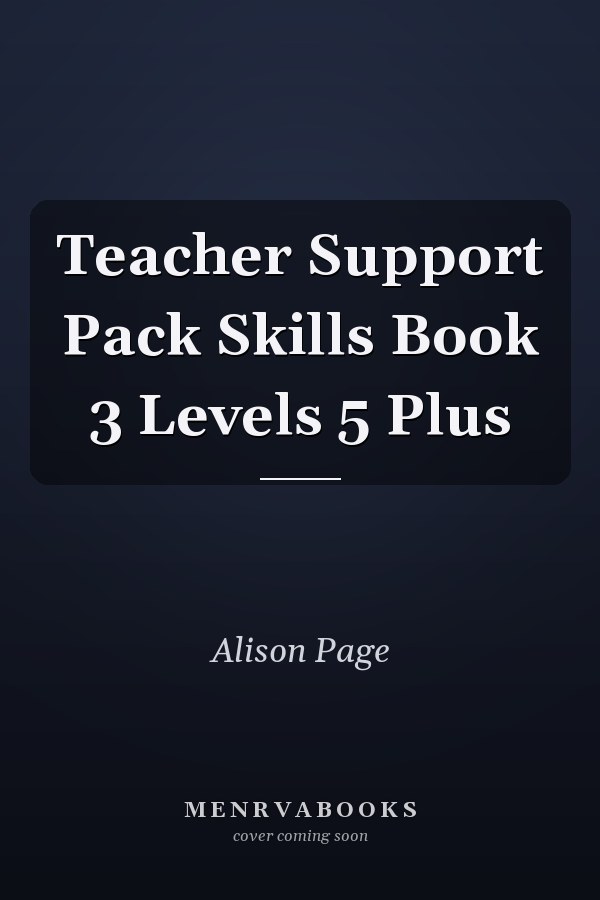 Teacher Support Pack Skills Book 3 Levels 5 Plus