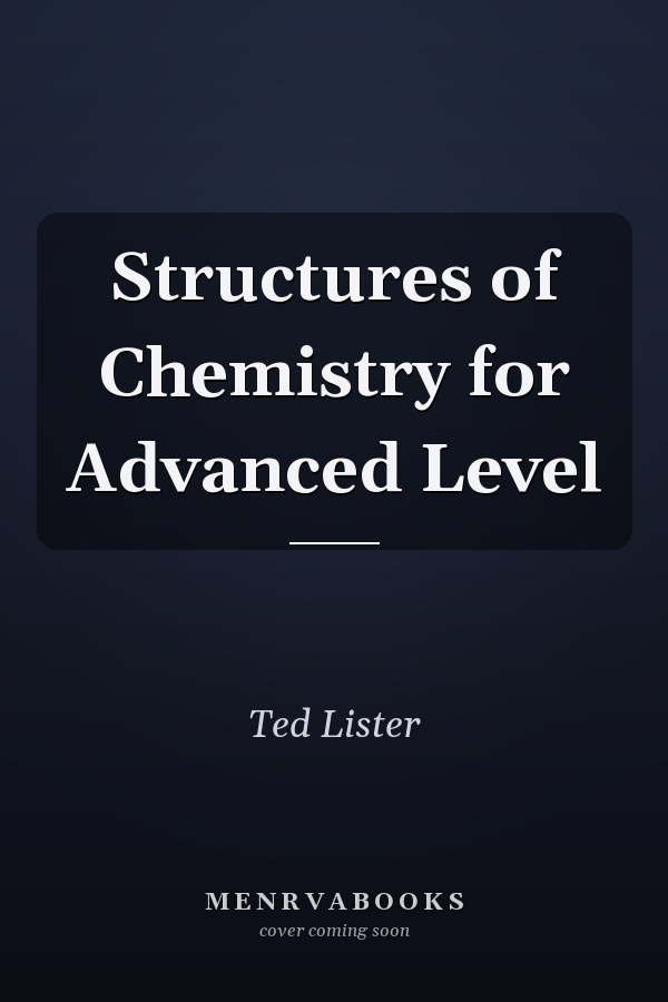 Structures of Chemistry for Advanced Level