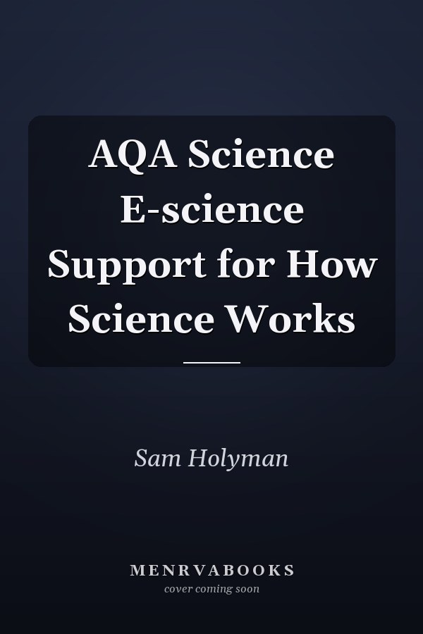 AQA Science E-science Support for How Science Works