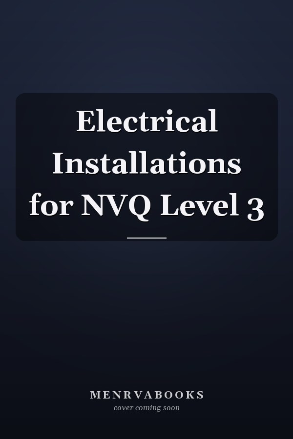 Electrical Installations for NVQ Level 3