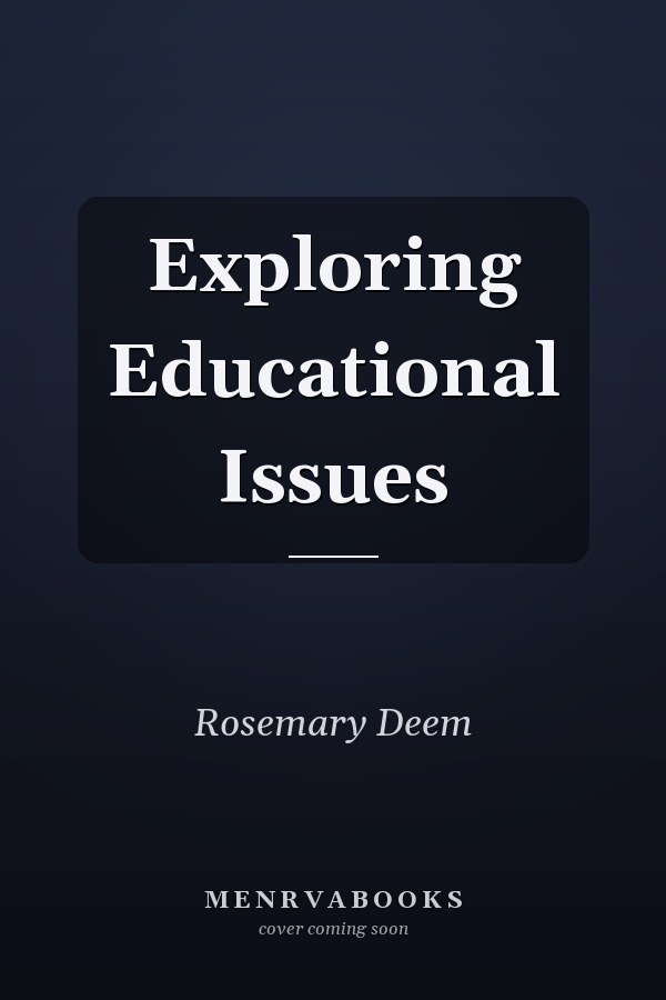 Exploring Educational Issues
