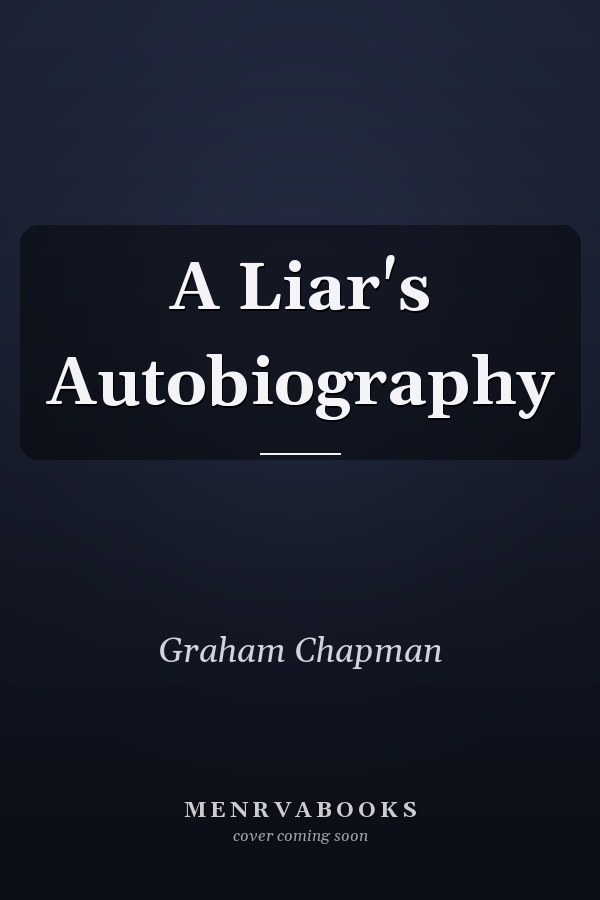A Liar's Autobiography