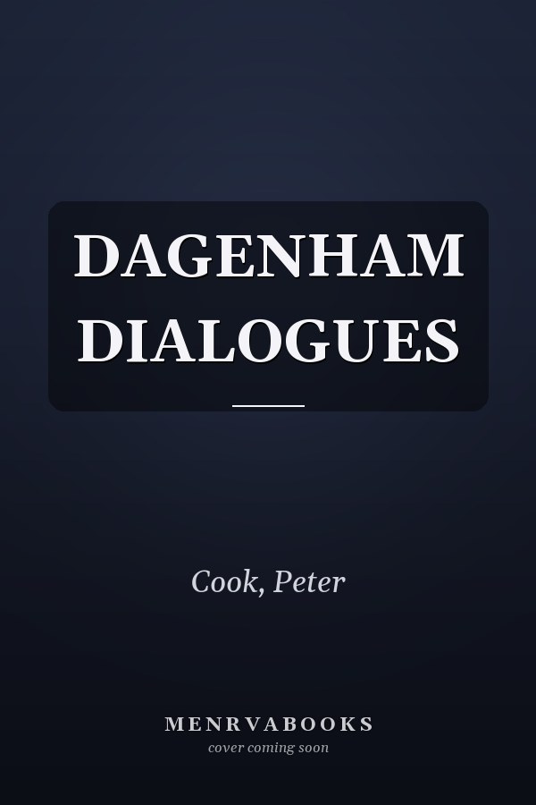 DAGENHAM DIALOGUES