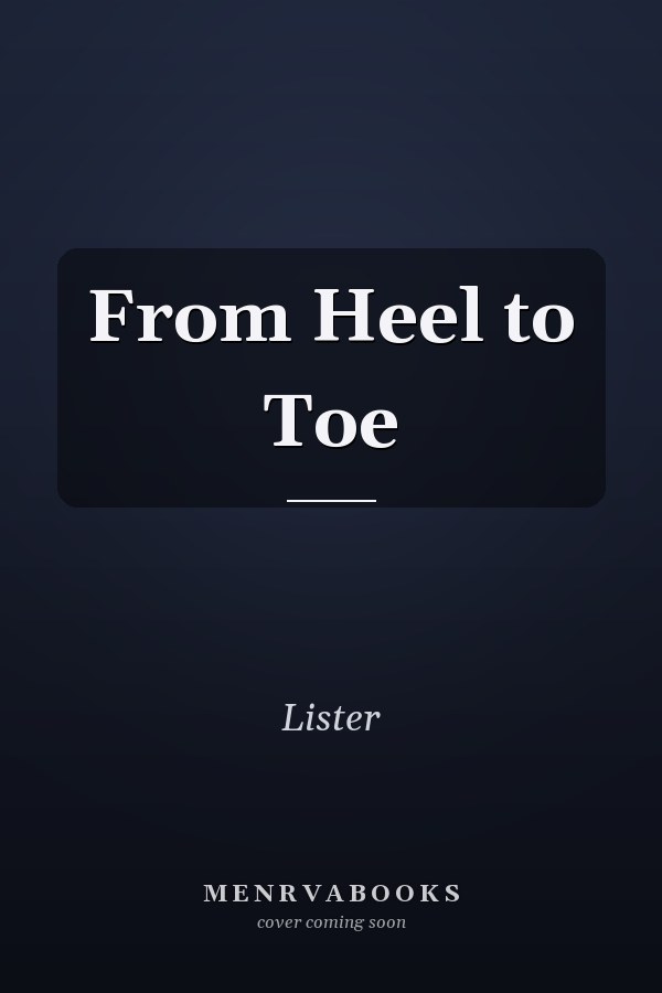From Heel to Toe