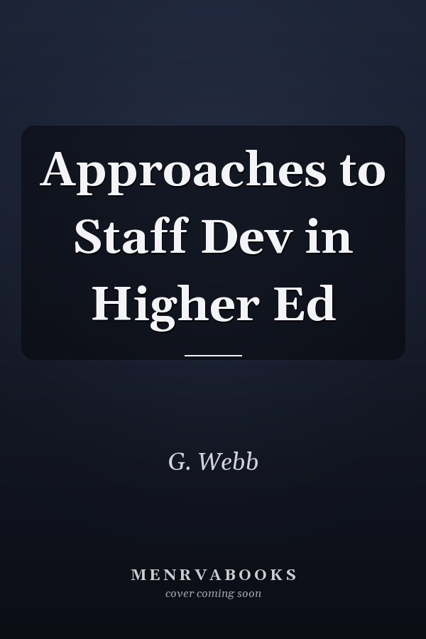 Approaches to Staff Dev in Higher Ed