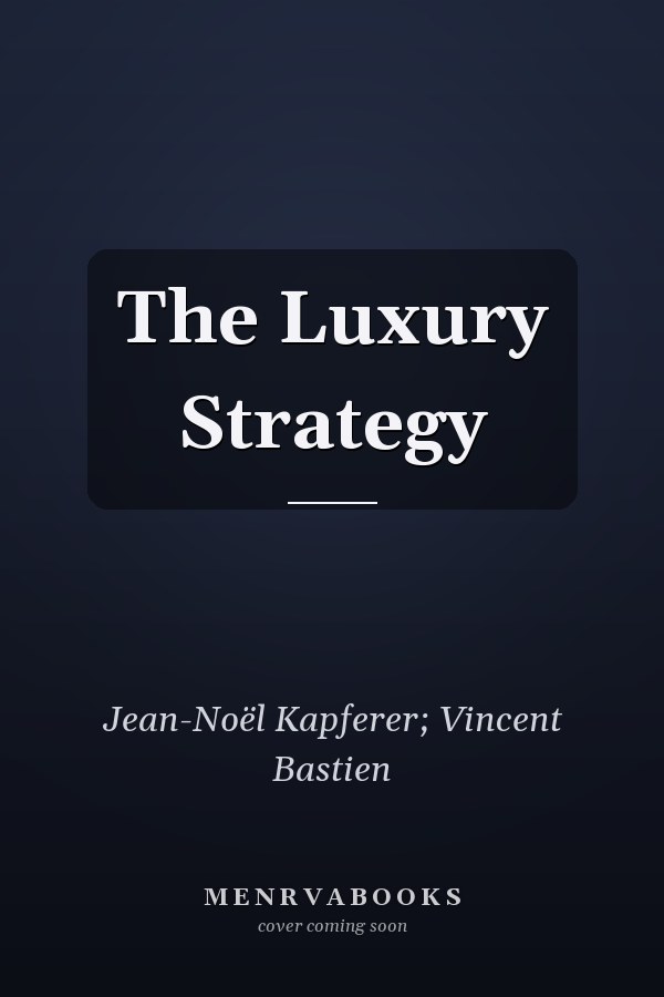 The Luxury Strategy