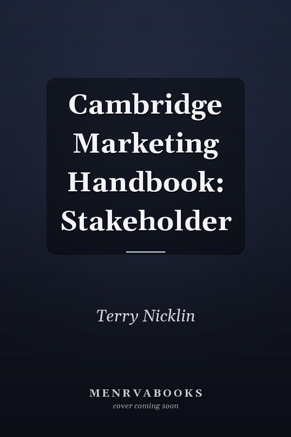 Cambridge Marketing Handbook: Stakeholder