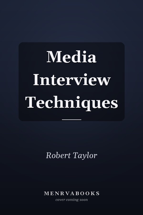 Media Interview Techniques