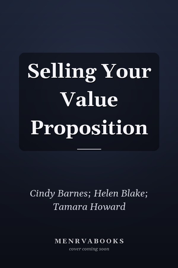 Selling Your Value Proposition
