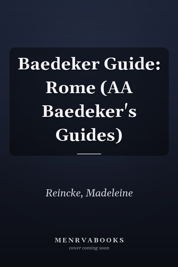 Baedeker Guide: Rome (AA Baedeker's Guides)