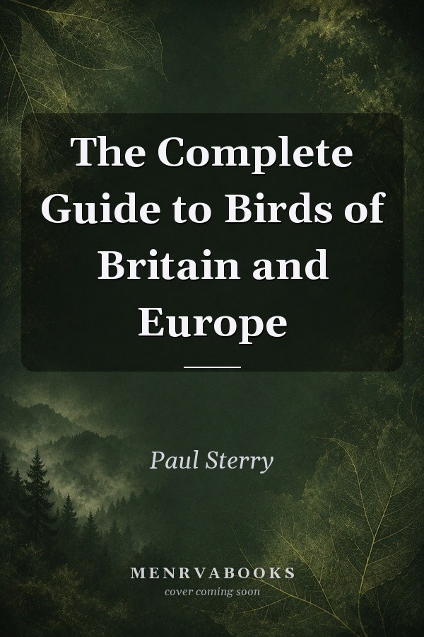 The Complete Guide to Birds of Britain and Europe
