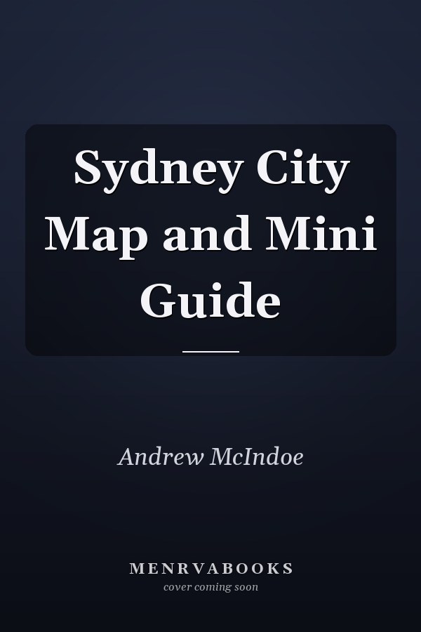 Sydney City Map and Mini Guide