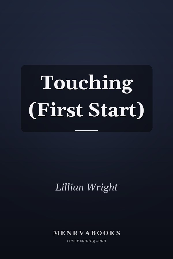 Touching (First Start)