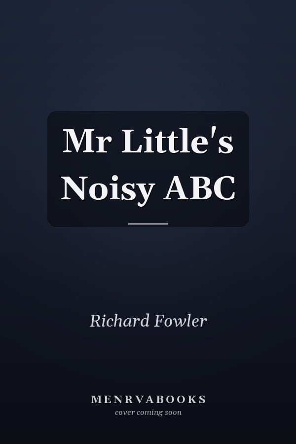Mr Little's Noisy ABC