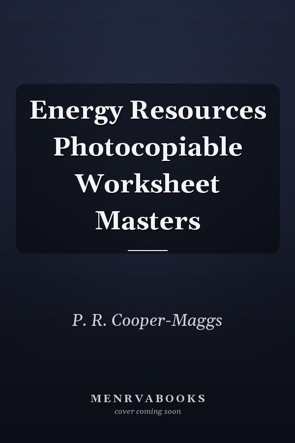 Energy Resources Photocopiable Worksheet Masters