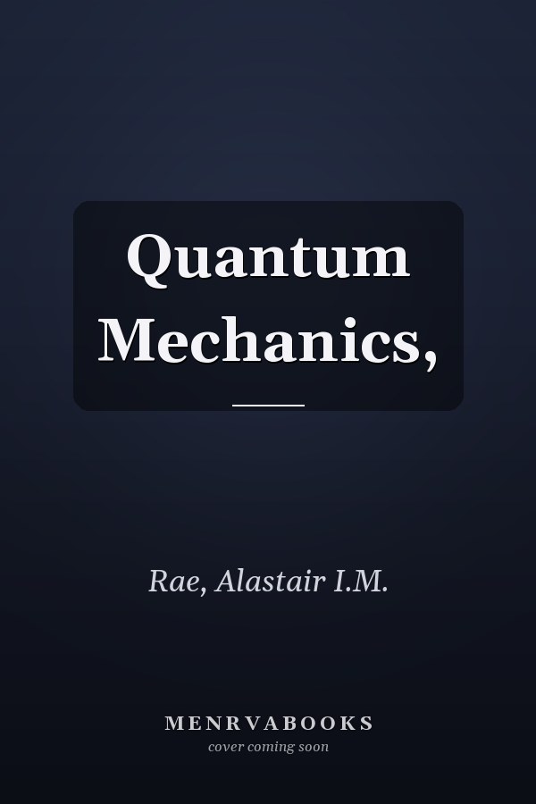 Quantum Mechanics,