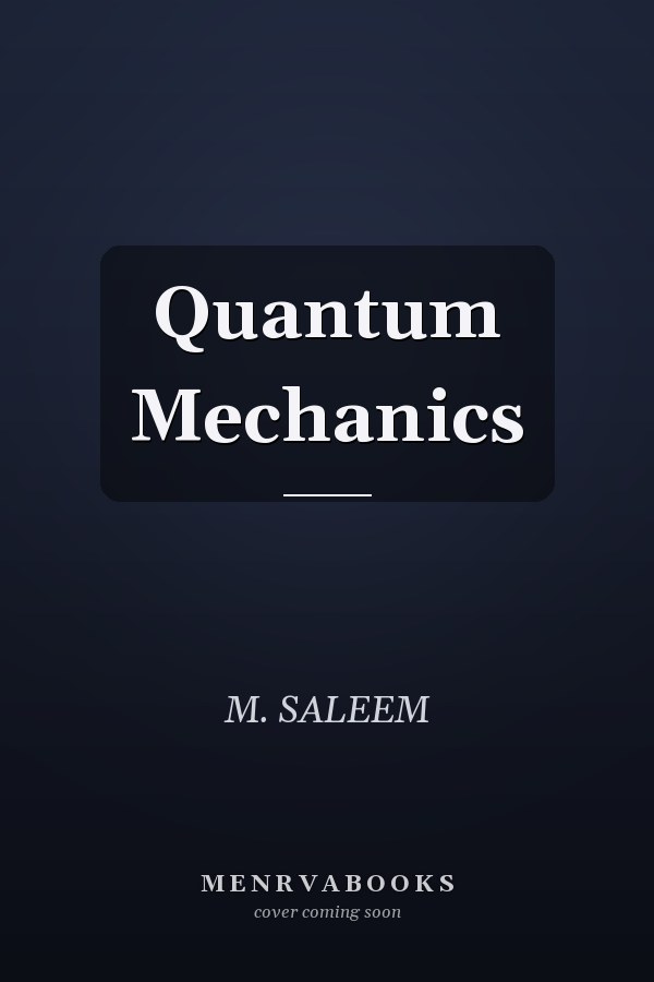 Quantum Mechanics