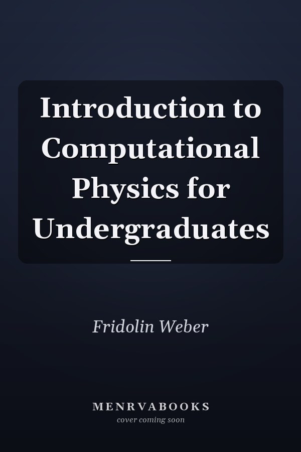Introduction to Computational Physics for Undergraduates