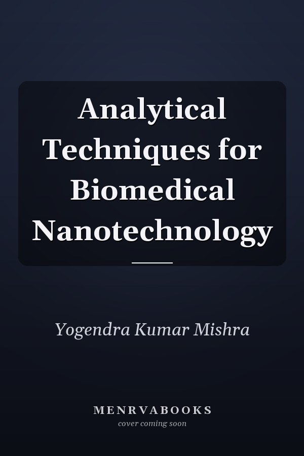 Analytical Techniques for Biomedical Nanotechnology