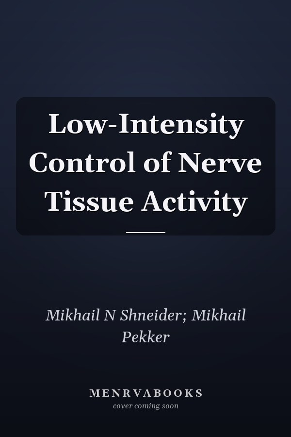 Low-Intensity Control of Nerve Tissue Activity