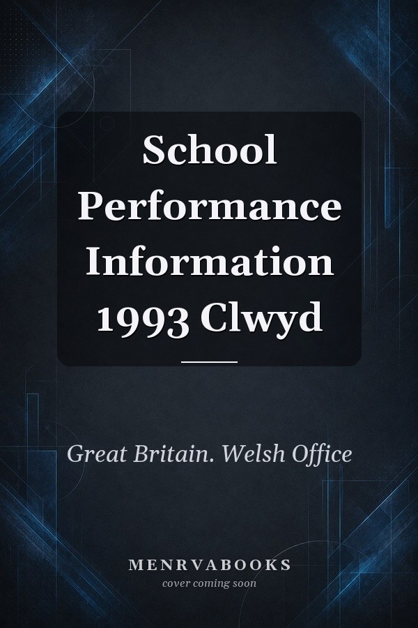 School Performance Information 1993 Clwyd
