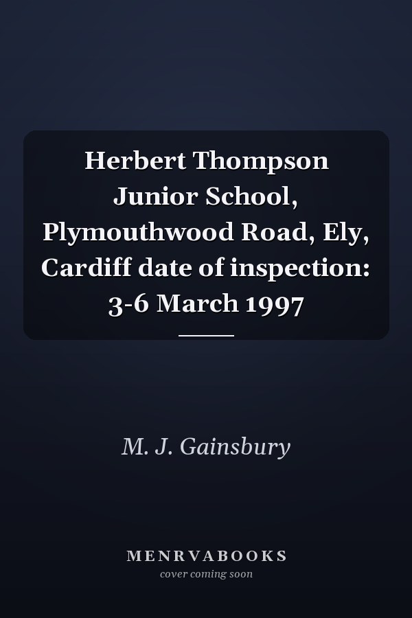 Herbert Thompson Junior School, Plymouthwood Road, Ely, Cardiff date of inspection: 3-6 March 1997
