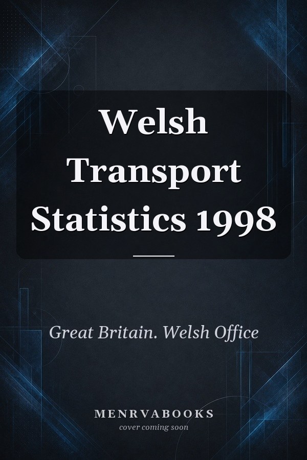 Welsh Transport Statistics 1998