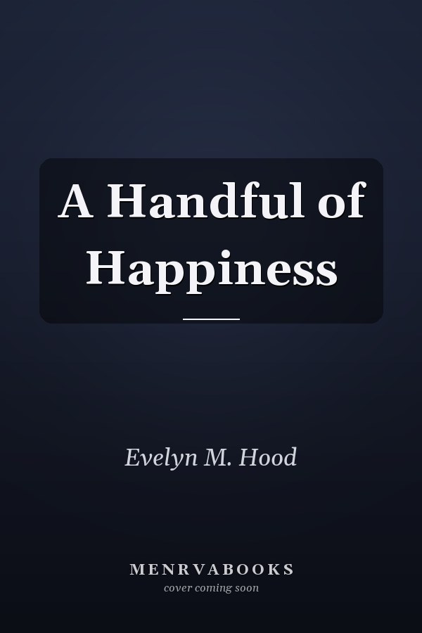 A Handful of Happiness
