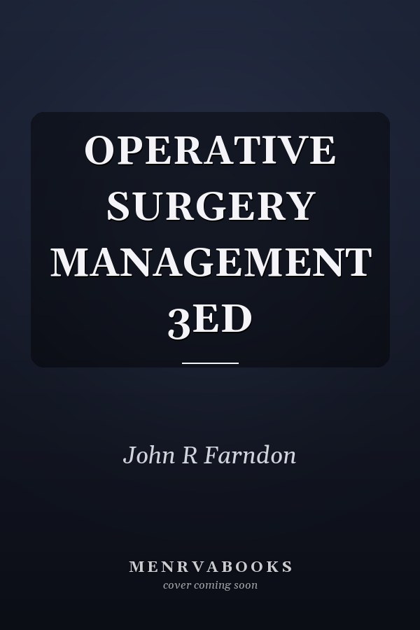 OPERATIVE SURGERY MANAGEMENT 3ED