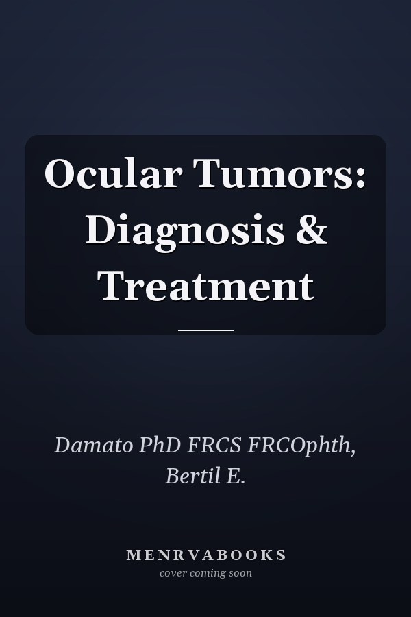 Ocular Tumors: Diagnosis & Treatment