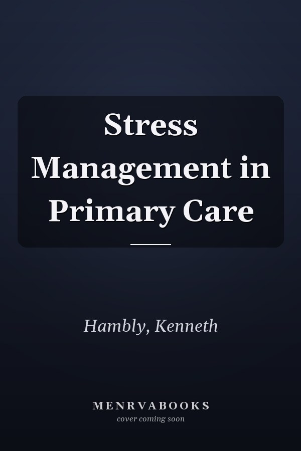 Stress Management in Primary Care