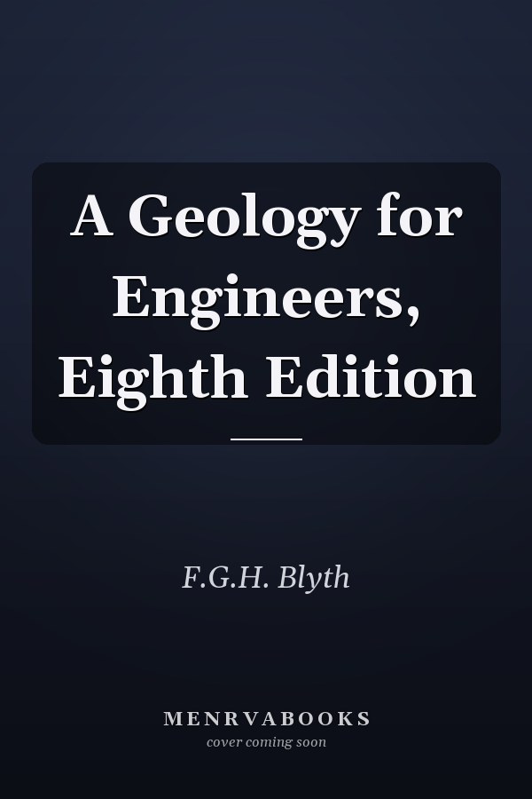 A Geology for Engineers, Eighth Edition