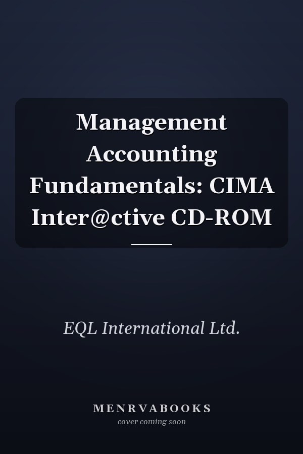 Management Accounting Fundamentals: CIMA Inter@ctive CD-ROM