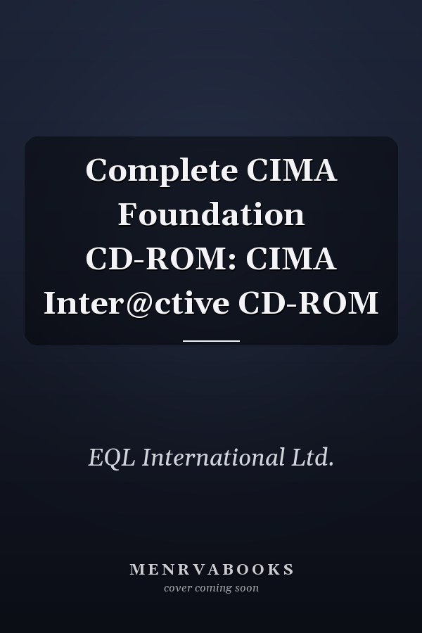 Complete CIMA Foundation CD-ROM: CIMA Inter@ctive CD-ROM