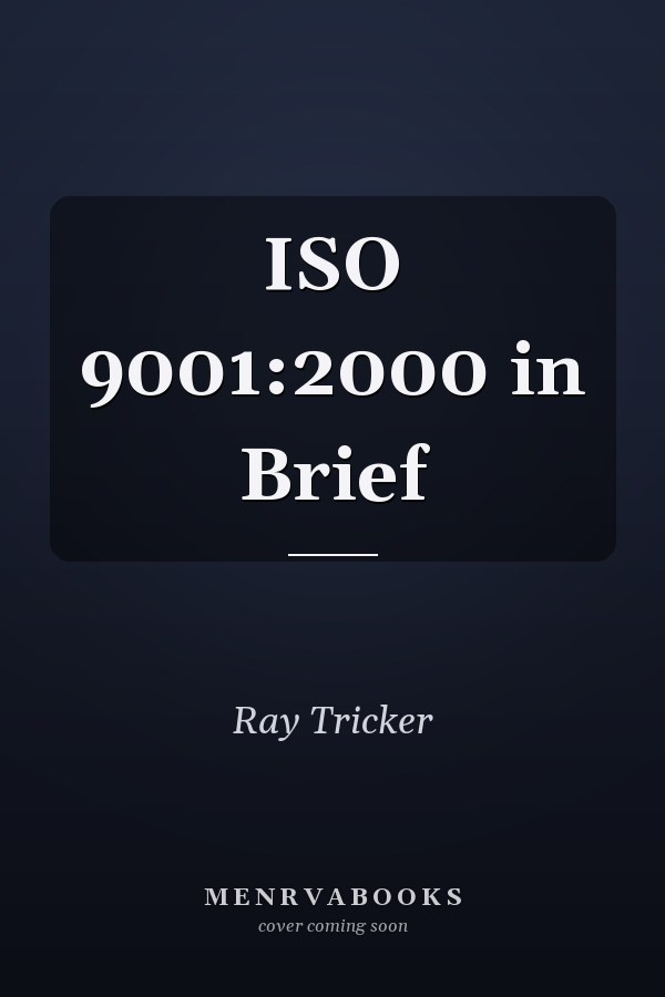 ISO 9001:2000 in Brief
