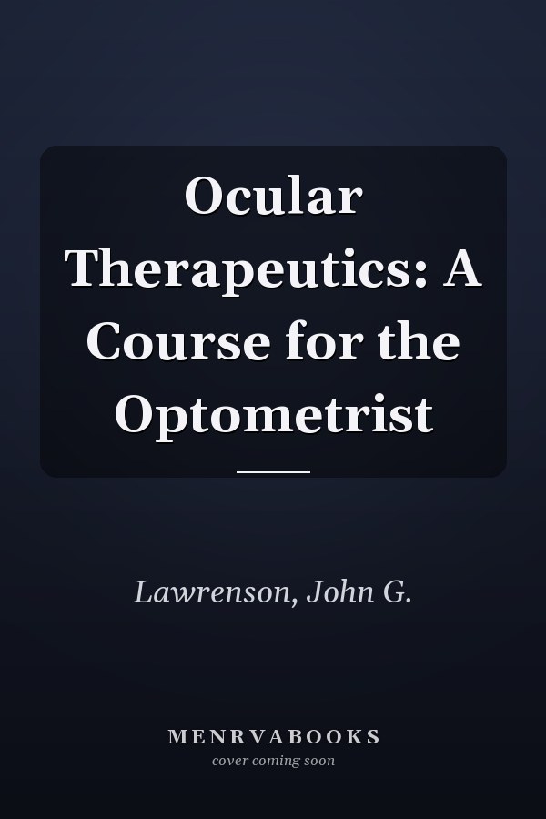 Ocular Therapeutics: A Course for the Optometrist